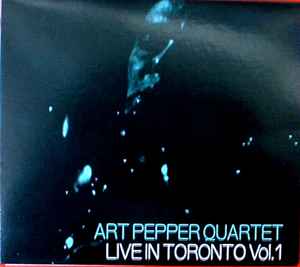 Art Pepper Quartet – Live In Toronto Vol.2 (1998