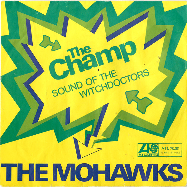 The Mohawks – The Champ (1968, Vinyl) - Discogs