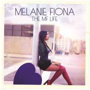 Melanie Fiona - The MF Life album cover