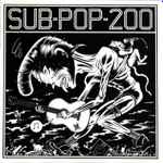Cover of Sub Pop 200, 1995, CD