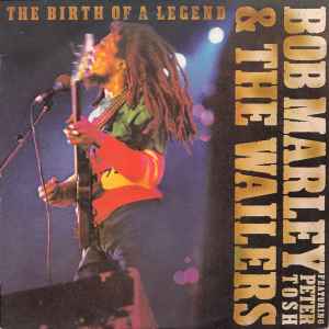 Bob Marley & The Wailers - The Birth Of A Legend album cover
