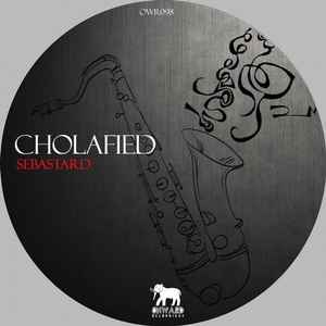 Sebastard - Cholafied album cover