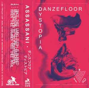 Pochette de l'album Assassani - Danzefloor Dystopia