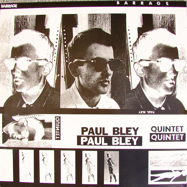 Paul Bley Quintet - Barrage | Releases | Discogs