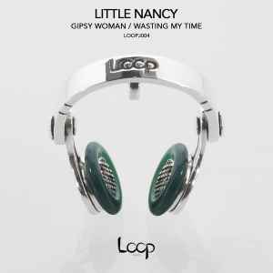 Little Nancy - Wasting My Time / Gipsy Woman album cover