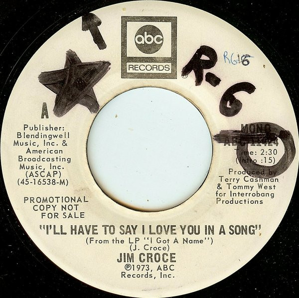 Jim Croce I'll Have To Say I Love / You In A Song 45 Record ABC 11424 1973 海外 即決