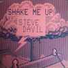 Steve Davil - Shake Me Up