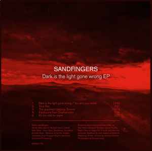 Sandfingers - Dark Is The Light Gone Wrong EP album cover