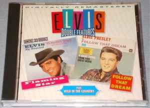 Elvis Double Features Flaming Star/Follow That Dream/Plus Wild in The Country Original Soundtrack 