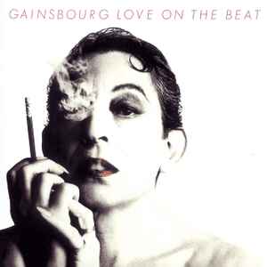 Gainsbourg* - Love On The Beat