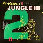 Cover of Hardleaders 6 - Jungle Dub 2, 1995, Vinyl