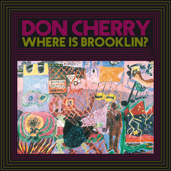 Don Cherry - Where Is Brooklin? | Klimt Records (MJJ383LP)