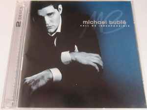 Call Me Irresponsible - Album by Michael Bublé