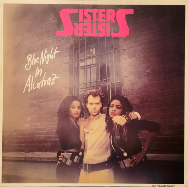 Sister Sister – Blue Night In Alcatraz (1986, Vinyl) - Discogs