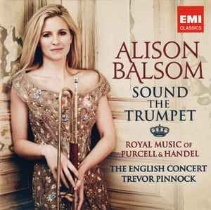 Alison Balsom - Sound The Trumpet (Royal Music Of Purcell & Handel) album cover