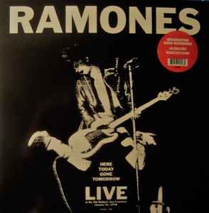 Ramones – Here Today Gone Tomorrow - Live At The Old Waldorf, San