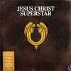 Various, Andrew Lloyd Webber & Tim Rice* - Jesus Christ Superstar (A Rock Opera)
