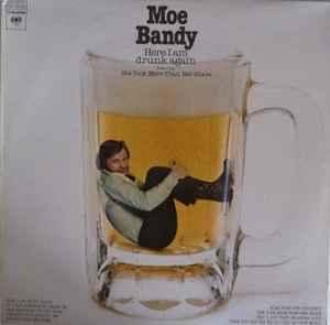 Here I Am Drunk Again - Moe Bandy