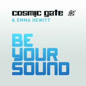 Cosmic Gate - Be Your Sound