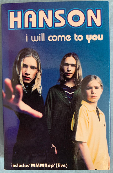 Hanson – I Will Come To You (1997, Card Slipcase, Cassette) - Discogs