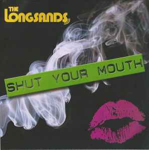 The Longsands - Shut Your Mouth album cover