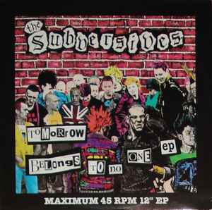 The Subversives - Tomorrow Belongs To No One EP