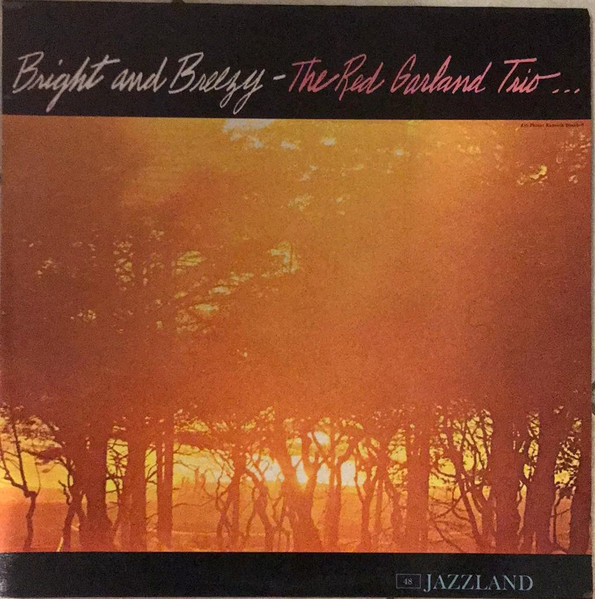 The Red Garland Trio – Bright And Breezy (1961, Vinyl) - Discogs