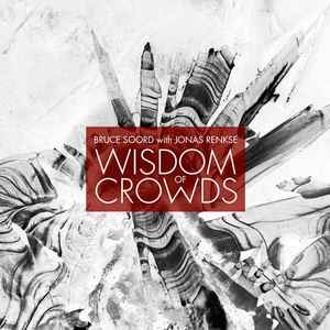 Bruce Soord With Jonas Renkse - Wisdom Of Crowds - Wisdom Of Crowds
