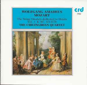 Wolfgang Amadeus Mozart - The String Quartets Dedicated To Haydn, Vol. 1. K. 387, 421/417b album cover