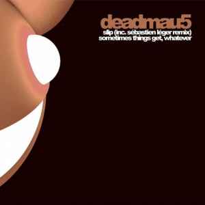 Deadmau5 - Slip
