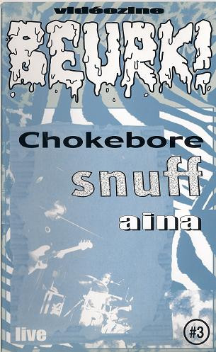 descargar álbum Chokebore Snuff Aina - Beurk 3