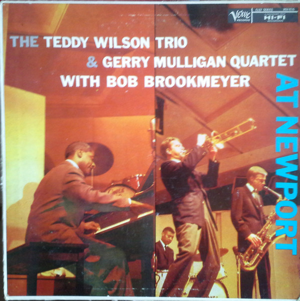 The Teddy Wilson Trio & Gerry Mulligan Quartet With Bob