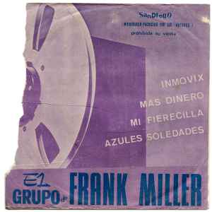 Frank Miller (11) - Inmovix / Mas Dinero / Mi Fierecilla / Azules Soledades album cover