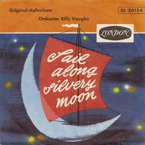 Billy Vaughn And His Orchestra - Sail Along Silvery Moon
