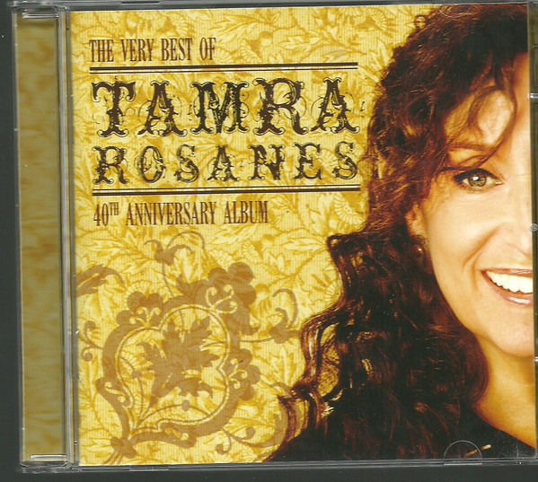last ned album Tamra Rosanes - The Very Best Of 40th Anniversary Album