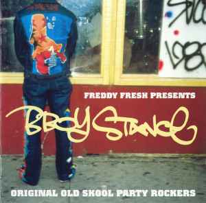 B-Boy Stance (Original Old Skool Party Rockers) - Freddy Fresh