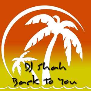 Back To You - DJ Shah Feat. Adrina Thorpe