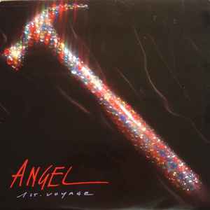 Angel* - 1st Voyage