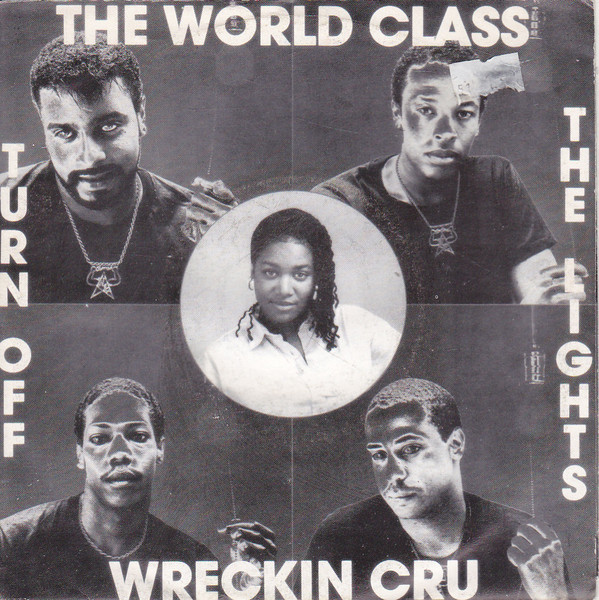 The World Class Wreckin Cru Featuring Michel'Le – Turn Off The 