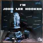 Cover of I'm John Lee Hooker, 1960, Vinyl
