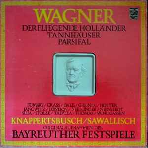 Richard Wagner - Der Fliegende Holländer - Tannhäuser - Parsifal