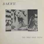 B-Movie – The Dead Good Tapes (1988, Vinyl) - Discogs