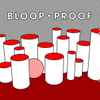 Bloop (6) - Proof