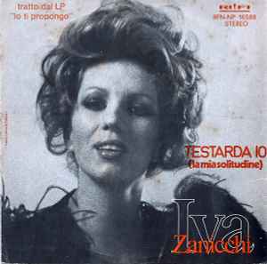 Couverture de l'album Iva Zanicchi-Testarda Io (La Mia Solitude)