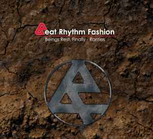 Beat Rhythm Fashion - Beings Rest, Finally - Rarities album cover