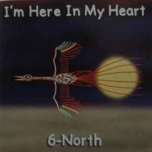 6-North* - I'm Here In My Heart