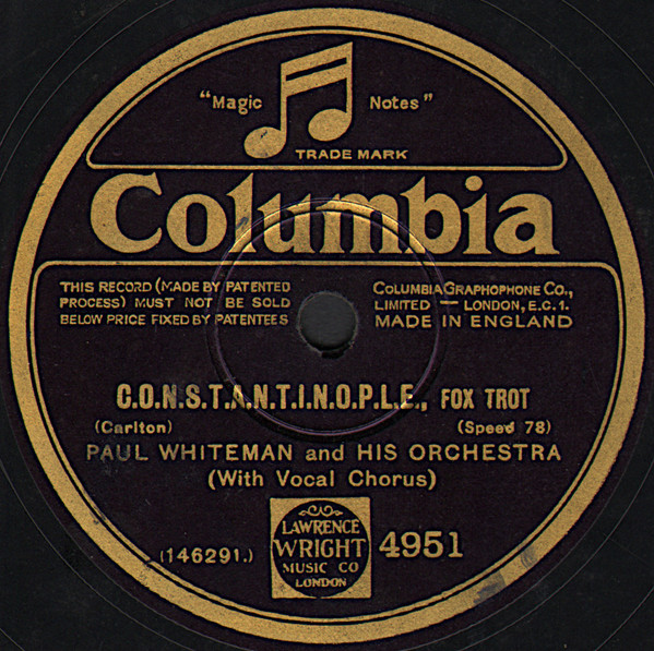 Paul Whiteman And His Orchestra – C-O-N-S-T-A-N-T-I-N-O-P-L-E