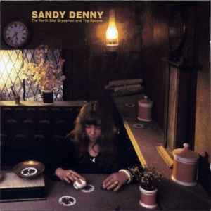 Sandy Denny – The North Star Grassman And The Ravens (2011, CD