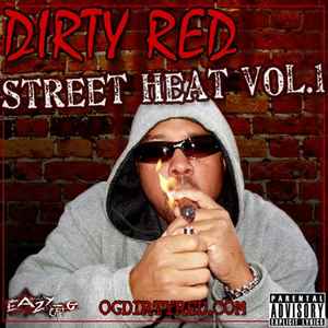 Dirty Red – Street Heat Vol. 1 (2006, - Discogs
