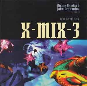 Richie Hawtin - X-Mix-3 (Enter: Digital Reality!)